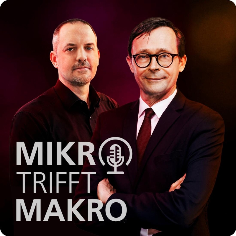 Mikro trifft Makro – Das Finanzmarktgespräch.